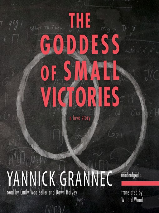 Title details for The Goddess of Small Victories by Yannick Grannec - Available
